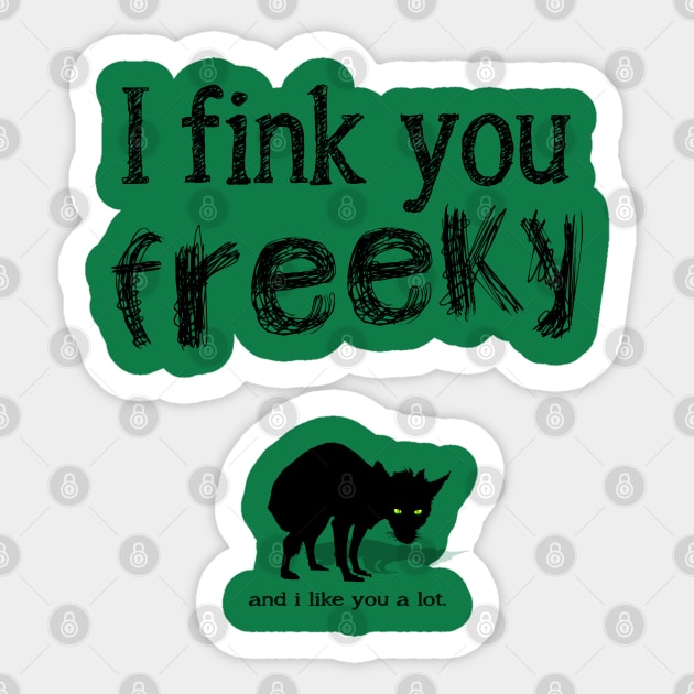 i fink you freeky and i like you a lot Sticker by Naive Rider